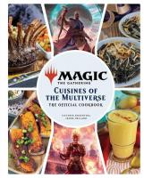 Magic__The_Gathering__The_Official_Cookbook__Cuisines_of_the_Multiverse