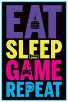 Poster_Eat__Sleep__Game__Repeat_